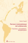 Image for Parcours Transnationaux De La Daemocratie : Transition, Consolidation, Daestabilisation