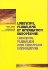 Image for Lobbying, Pluralism and European Integration