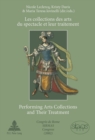 Image for Les collections des arts du spectacle et leur traitement- Performing Arts Collections and Their Treatment