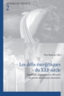 Image for Les Defis Energetiques Du XXIe Siecle : Transition, Concurrence Et Efficacite Au Prisme Des Sciences Humaines
