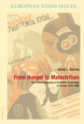 Image for From Hunger to Malnutrition : The Political Economy of Scientific Knowledge in Europe, 1918–1960