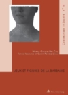 Image for Lieux Et Figures de la Barbarie