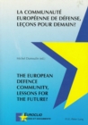 Image for La Communaute Europeenne De Defense, Lecons Pour Demain? The European Defence Community, Lessons for the Future?