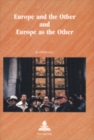 Image for Europe and the Other and Europe as the Other
