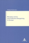 Image for Monetary Union and Collective Bargaining in Europe