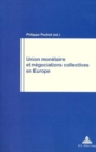 Image for Union monetaire et negociations collectives en Europe