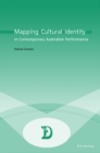 Image for Mapping Cultural Identity in Contemporary Australian Performance