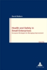 Image for Health and safety in small enterprises  : European strategies for managing improvement