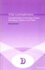 Image for Vital Contradictions : Characterization in the Plays of Ibsen, Strindberg, Chekhov and O&#39;Neill