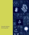 Image for Dornith Doherty: Archiving Eden