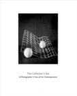 Image for The Collector’s Eye : A Photographer’s View of His Contemporaries