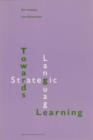 Image for Towards Strategic Language Learning : Current Research in the Netherlands