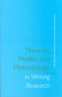 Image for Theories, Models and Methodology in Writing Research