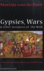 Image for Gypsies, Wars and Other Instances of the Wild : Civilization and its Discontents in a Serbian Town