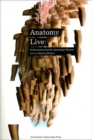 Image for Anatomy live  : performance and the operating theatre