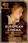 Image for European cinema in crisis  : face to face with Hollywood