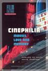 Image for Cinephilia : Movies, Love and Memory