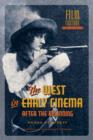 Image for The West in Early Cinema : After the Beginning
