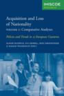Image for Acquisition and Loss of Nationality|Volume 1: Comparative Analyses : Policies and Trends in 15 European Countries