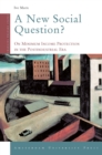 Image for A New Social Question? : On Minimum Income Protection in the Postindustrial Era