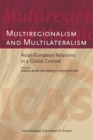 Image for Multiregionalism and Multilateralism : Asian-European Relations in a Global Context