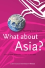 Image for What about Asia? : Revisiting Asian Studies
