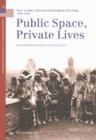 Image for Public Space, Private Lives