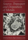 Image for Source, Transport and Deposition of Metals