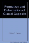 Image for Formation and deformation of glacial deposits  : proceedings of the meeting of the Commission on the Formation and Deformation of Glacial Deposits, Dublin, Ireland, May 1991