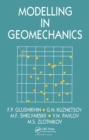 Image for Modelling in Geomechanics : Russian Translations Series 107
