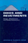 Image for Dikes and Revetments : Design, Maintenance and Safety Assessment
