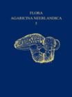 Image for Flora Agaricina Neerlandica : Critical Monographs on Families of Agarics and Boleti Occurring in the Netherlands