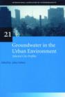 Image for Groundwater in the Urban Environment : Proceedings of the 27th IAH Congress, Nottingham, 21-27 September 1997