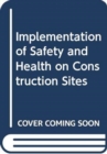 Image for Implementation of Safety and Health on Construction Sites