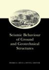 Image for Seismic Behaviour of Ground and Geotechnical Structures: Special Volume of TC 4