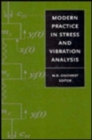 Image for Modern Practice in Stress and Vibration Analysis