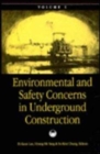 Image for Environmental and safety concerns in underground construction  : proceedings of the 1st Asian Rock Mechanics Symposium, ARMS &#39;97