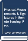 Image for Physical Measurements &amp; Signiatures in Remote Sensing: Proc