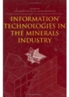 Image for Information Technologies in the Minerals Industry : Proceedings of the first international conference on information technologies in the minerals industry via the Internet, 1-12 December 1997