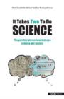 Image for It Takes Two to Do Science : The Puzzling Interactions Between Science and Society