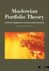 Image for Maslowian Portfolio Theory : A Coherent Approach to Strategic Asset Allocation