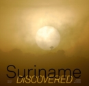 Image for Suriname Discovered