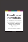 Image for Rituality and Normativity : An anthropological study of public space, collective rituals and normative orders in Iran from 1848 to 2011