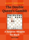 Image for The Double Queen&#39;s Gambit: A Surprise Weapon for Black