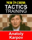Image for Tactics Training - Anatoly Karpov: How to improve your Chess with Anatoly Karpov and become a Chess Tactics Master
