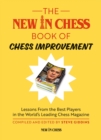 Image for The New In Chess Book of Chess Improvement: Lessons From the Best Players in the World&#39;s Leading Chess Magazine