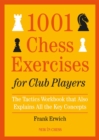 Image for 1001 Chess Exercises for Club Players: The Tactics Workbook that Also Explains All Key Concepts