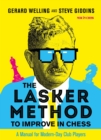 Image for The Lasker Method to Improve in Chess: A Manual for Modern-Day Club Players