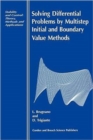 Image for Solving differential problems by multistep initial and boundary value methods