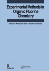 Image for Experimental methods in organic fluorine chemistry